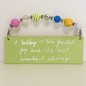 Sandra Magsamen Hanging Plaque A Baby is Greatest Joy & Most Beautiful Blessing